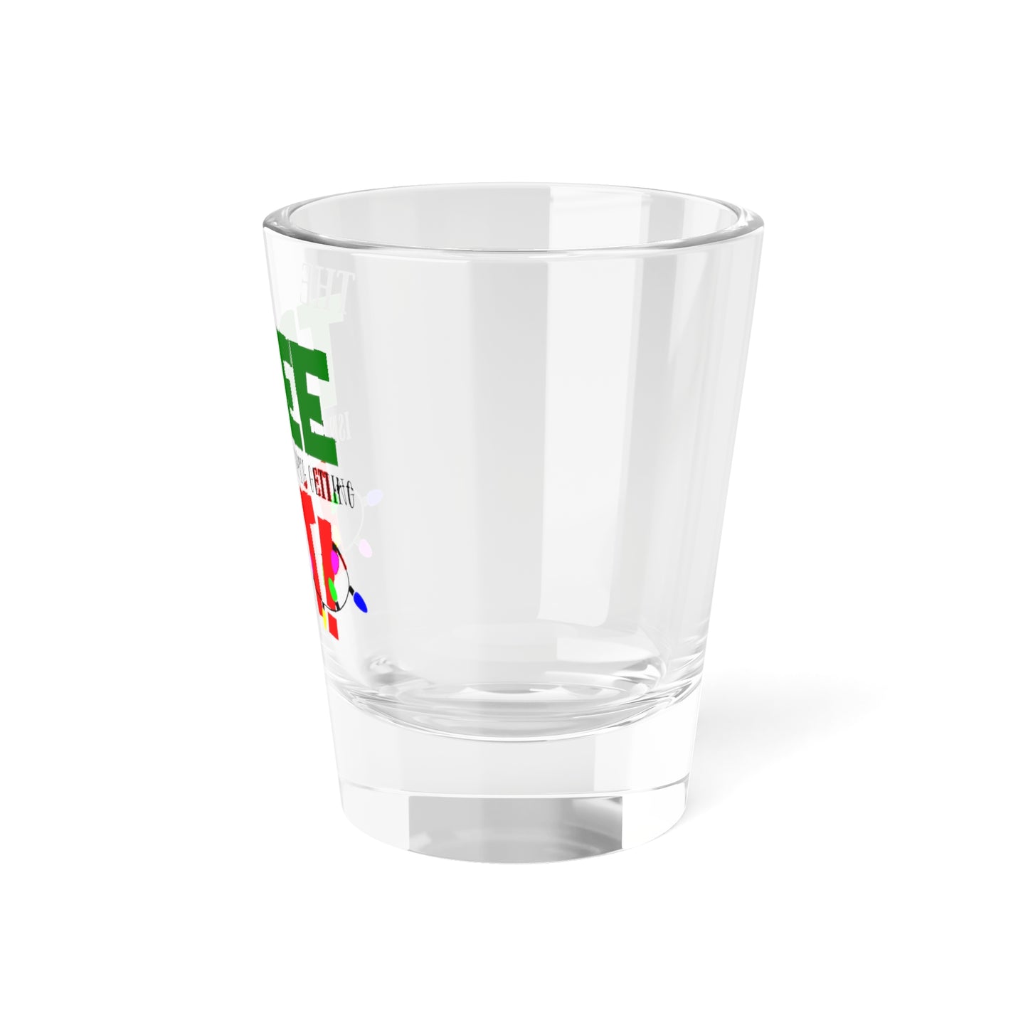 The Tree Lit, Christmas Shot Glass, Holiday Party, Festive Xmas Cheers Gift, Mini Glassware, Funny Santa StockingShot Glass, 1.5oz